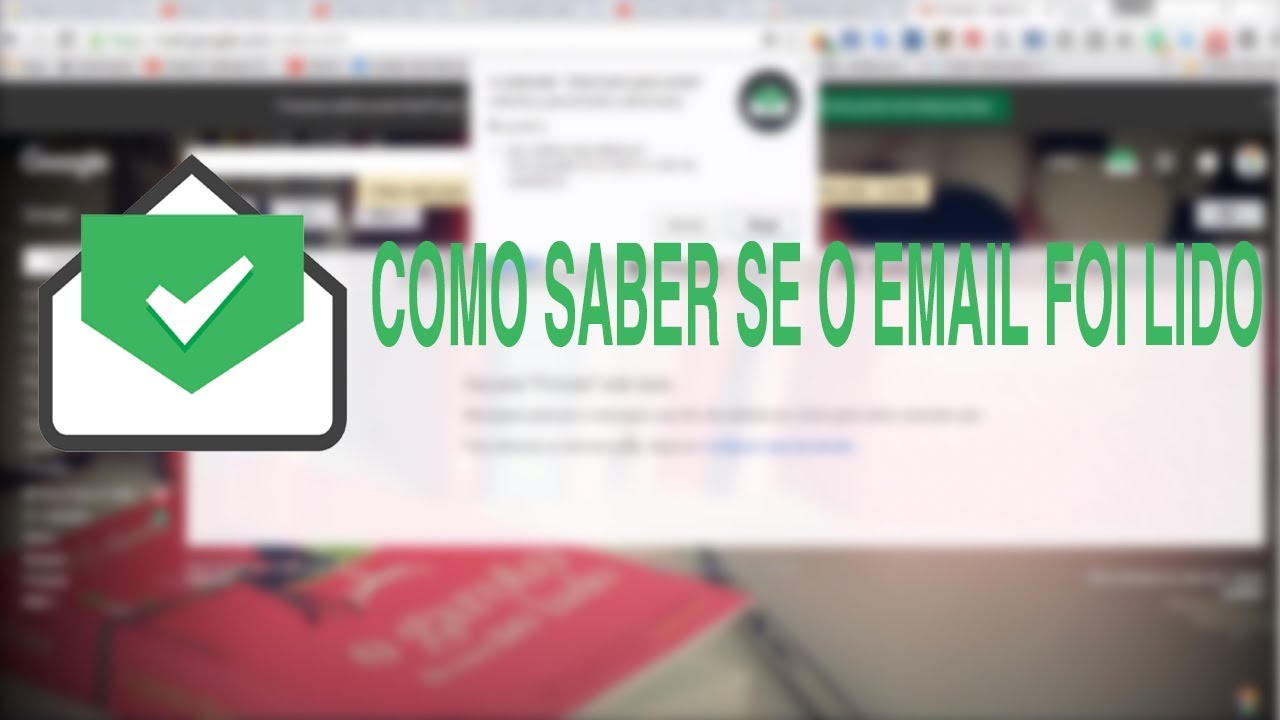 Como Saber Se Um E Mail Do Gmail Foi Lido