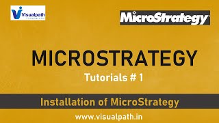 How To Install MicroStrategy Part-1 Tutorial By Visualpath