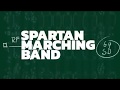Spartan Marching Band Entrance Video 2018