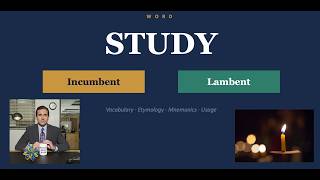 incumbent vs lambent, meaning, etymology, mnemonic #incumbent #lambent