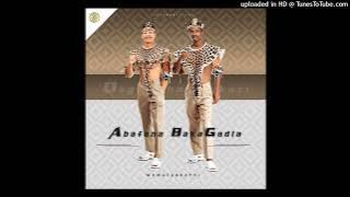 Abafana Baka Gadla - Inkanyamba yasembo ft  Gadla & Mqhele