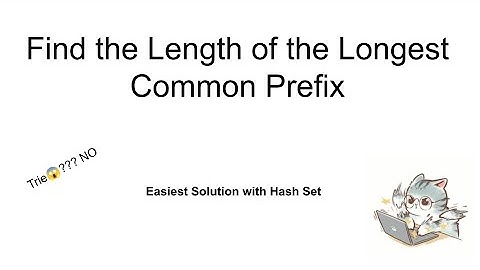 9/24/24: 3043. Find the Length of the Longest Common Prefix
