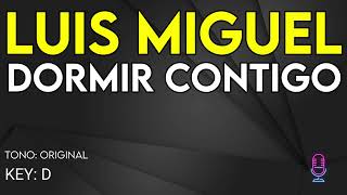 Luis Miguel - Dormir Contigo - Karaoke Instrumental