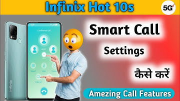 Infinix Hot 10s me Smart Call Setting kaise kare, Infinix Hot 10s video call kaise kare