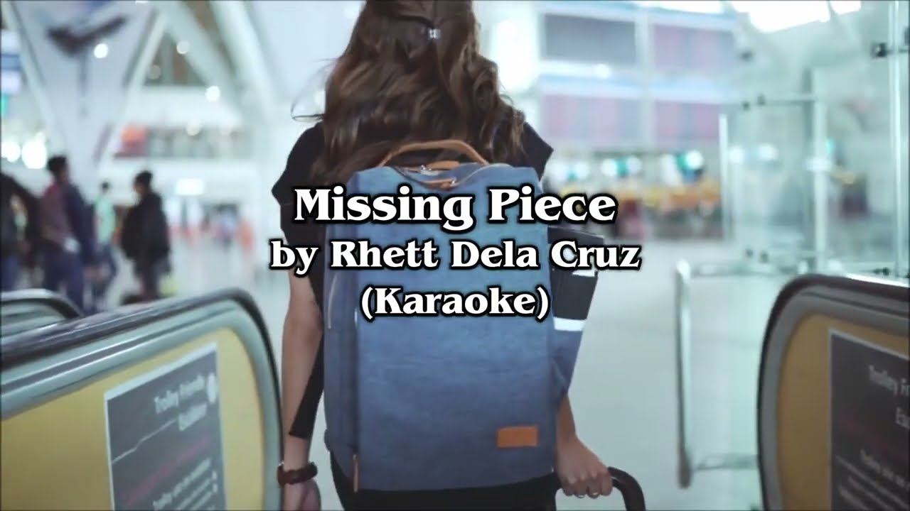 Missing Piece (KARAOKE - MALE VERSION) – Rhett Dela Cruz | Official Instrumental 🎶