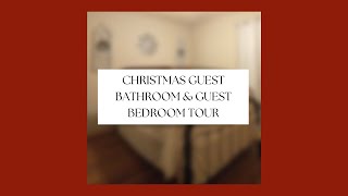 CHRISTMAS GUEST BATHROOM | GUEST BEDROOM TOUR 2021