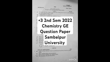 +3 2nd sem 2022 Chemistry GE Question Paper #sambalpuruniversity #parbinsbotanica