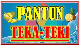 PANTUN TEKA TEKI