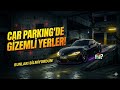 CAR PARKİNG GİZEMLİ YERLER KUZENİMLE BERABER 