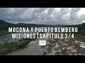 Parque Provincial Mocona y Puerto Bemberg, de viaje por Misiones conociendo el lado b | Capitulo 3/4