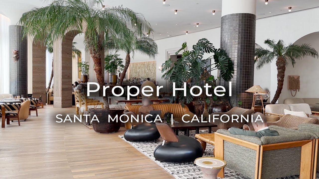 Exploring the Santa Monica Proper Hotel - YouTube