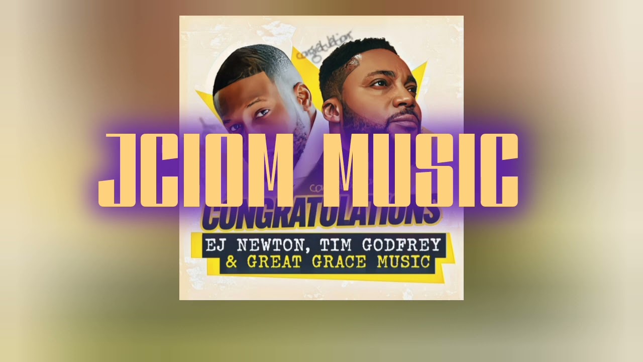 EJ Newton, Tim Godfrey, Great Grace Music - Congratulations adlı videoyu YouTube'da izle EJ Newton, Tim Godfrey, Great Grace Music - Congratulations adlı videoyu YouTube'da izle