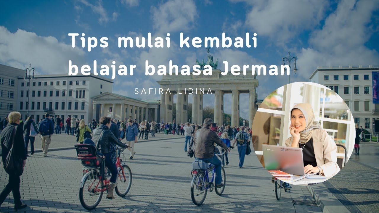 Tips #Efektif Kembali Belajar Bahasa Jerman (setelah lama vakum) | Safira Lidina