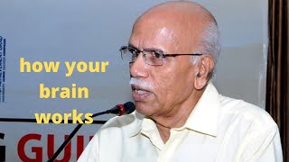 BM HEDGE Fantastic Speech - know how your brain works Dr  B M Hegde