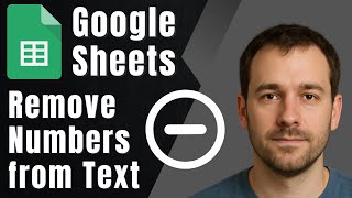 How to Remove Numbers from Text in Google Sheets (2025 Tutorial)