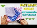 FACE MASK SIMPLES, RÁPIDA E  FÁCIL😷MÁSCARA PARA ÓCULOS!!2 TÉCNICA PARA APRONTA-LA🔥ZERO DESPERDÍCIO👏🏼