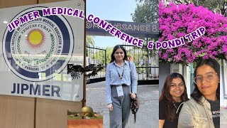 JIPMER medical conference | CONNAISSANCE 8.0 || Pondi Trip || MARCH 2026 | Mini VLOG