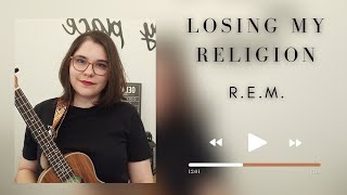 R.e.m - Losing My Religion Ukulele Cover