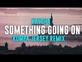 Kaysha - Something Going On - ProdByAbnormal Kompa Jersey Remix