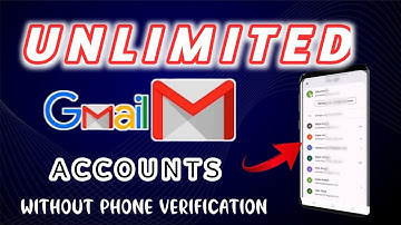 Unlimited Gmail Accounts Without Phone Verification || Unlimited Gmail Account