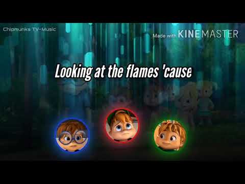 Still Burning | The Chipmunks (Lyrics)