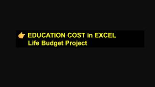 Life Budget Project Part 11 Education Excel Step by Step
