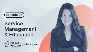 94. Optimizing Service Management for higher education: Insights with Vicki Rogers