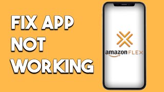 How to Fix Amazon Flex App Not Working (Step by Step) screenshot 5