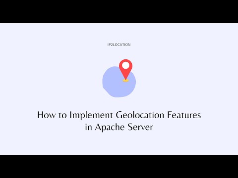 How to Implement Geolocation Features in Apache Server