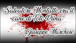 Salvatore Montalto era il cane di Totò Riina Giuseppe Marchese processo strage Rapido 904