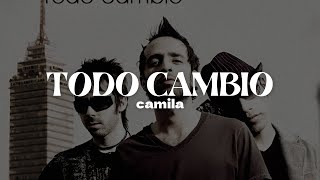 Camila - Todo Cambio | Letra