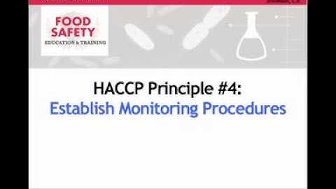 Establishing Food Safety Monitoring Procedures: HACCP Principle #4
