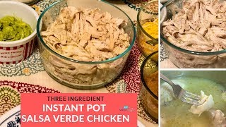 Instant pot verde salsa chicken (with just 3 ingredients)
