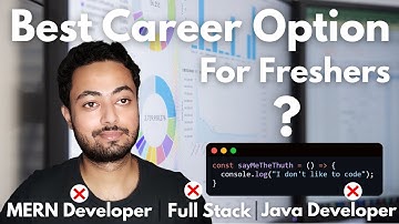 Best Career Option for Freshers ? | Data Analyst vs. MERN vs. Java Full-Stack