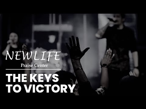 “The Keys to Victory ” – @NEW LIFE Praise Center with Justin Adams