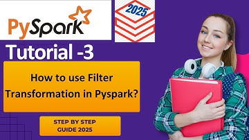 How to use Filter Transformation in Pyspark Guide 2025