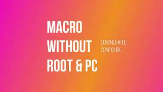 MACRO WITHOUT ROOT & PC AGAR.IO MOBAIL