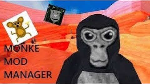 How to get/use MONKE MOD MANAGER