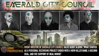 BRENT BRISTOW On EMERALD CITY COUNCIL: “It Began As A Personal Project, Morphed Into A Killer Band"