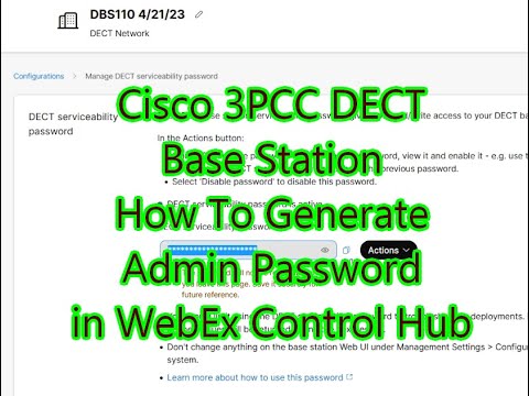 3PCC DECT How To Generate Admin Password in WebEx Control Hub - YouTube