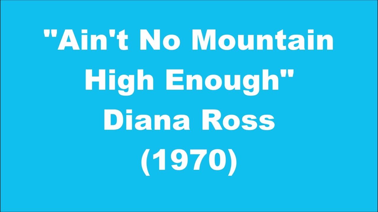 Ain T No Mountain High Enough Movie Scene Diana Ross: Ain't No Mountain High Enough (1970) - YouTube
