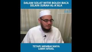 Membaca Surah Al-A'la Dalam Solat Witir - Ustaz Idris Sulaiman