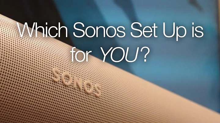 Sonos Home Theatre Buying Guide 2025 | Sonos Sets Explained