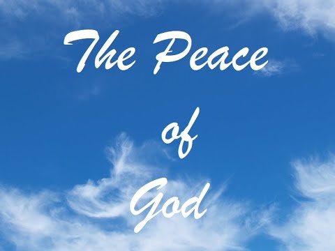 The Peace of God - YouTube