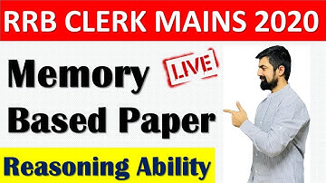 IBPS RRB CLERK MAINS 2020 MEMORY BASED PAPER || REASONING QUESTIONS