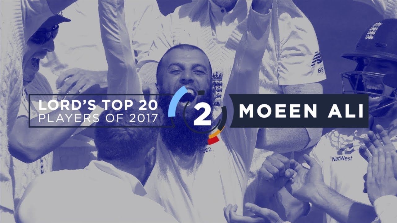 2) Moeen Ali | Lord's Top 20 Players of 2017