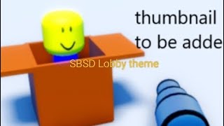 SBSD LOBBY THEME SOUNDTRACK | Super Box Siege Defense |