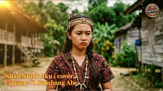 Nuan Nulak Aku COVER