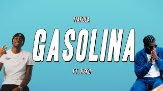 Tiakola - Gasolina ft. Rsko (Paroles) Resimi