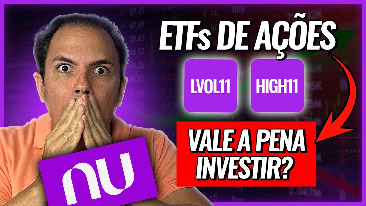 NOVOS ETFs DE AÇÕES DO NUBANK! VALE A PENA INVESTIR?